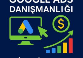 Google Ads Danışmanlığı